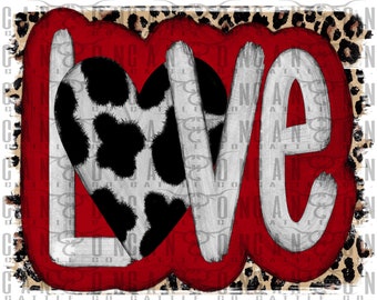 May include: Red and white "LOVE" graphic with a black and white cow print heart in the center. The graphic has a distressed, hand-painted look.
