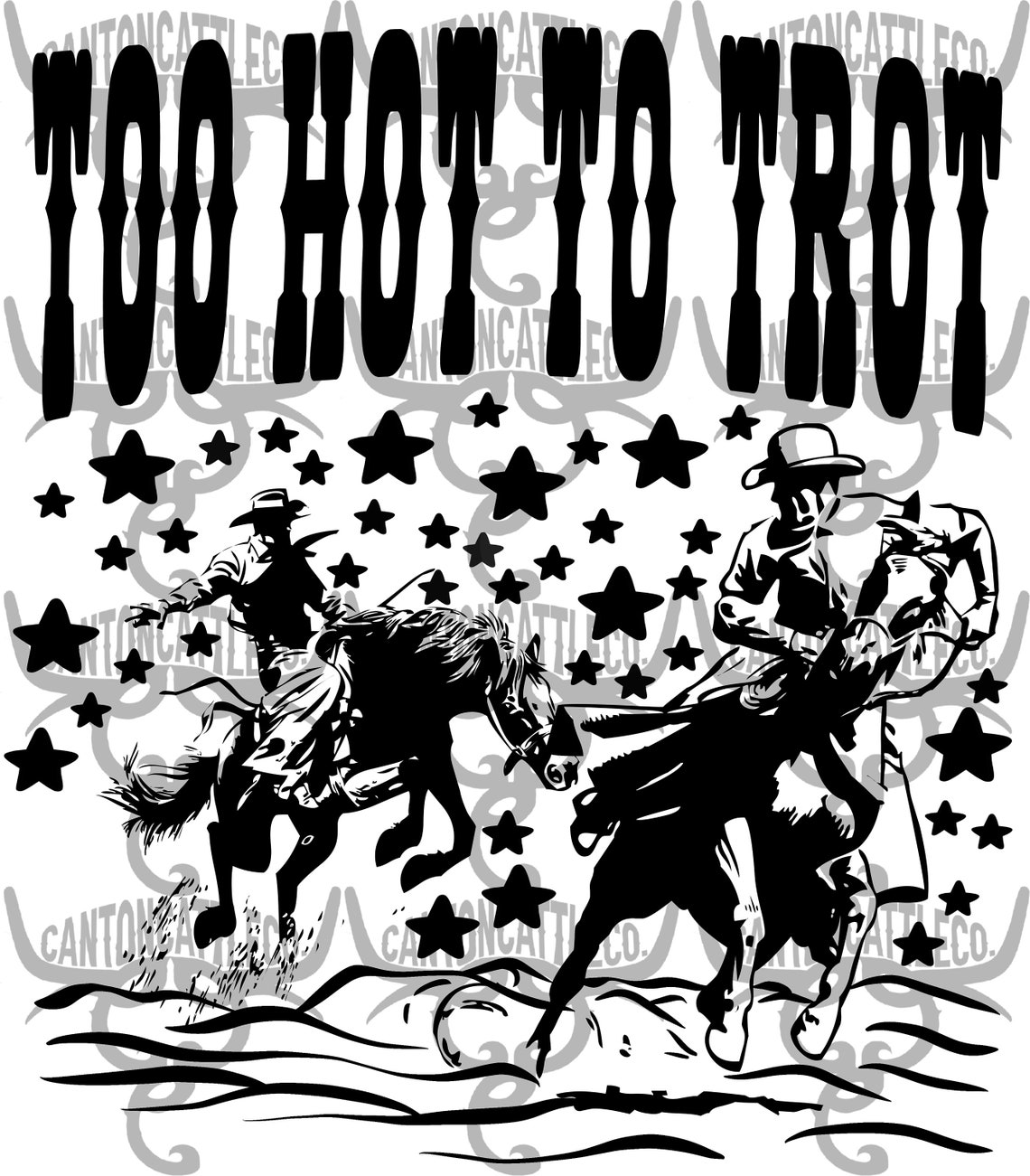Too Hot to Trot Cowboy Western Punchy Png Instant Etsy