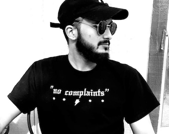 No Complaints T-Shirt