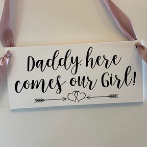  Daddy Here Comes Our Girl Sign Wedding : Handmade Products
