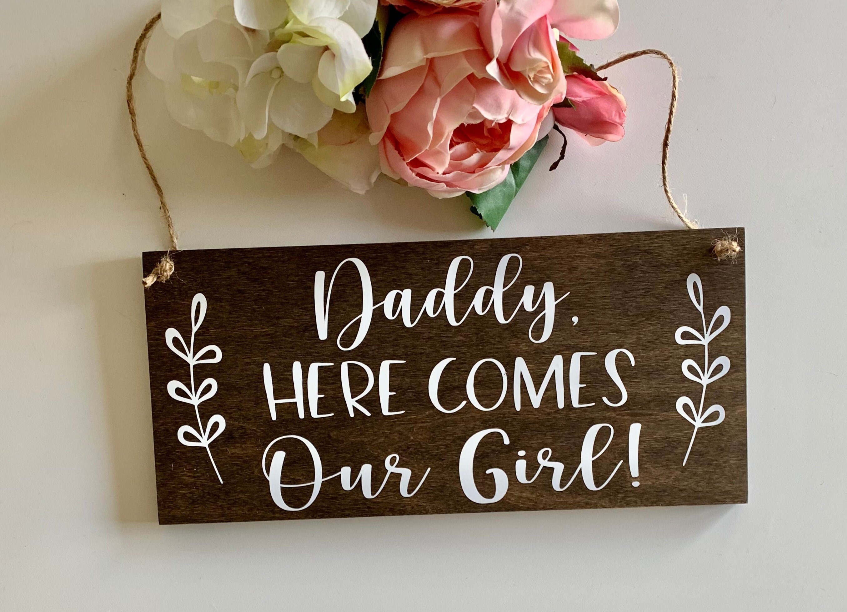  Daddy Here Comes Our Girl Sign Wedding : Handmade Products
