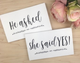 He Asked She Said Yes! - White Wood Sign -Engagement Sign - Rustic  9"x 5.5" Signs-White She Said Yes Sign