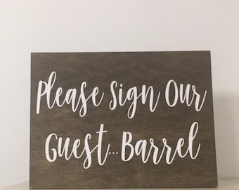 Veuillez signer notre invité... Plaque en bois rustique 12 x 9 po. Plaque en bois rustique-Panneau de mariage Woodsy-Panneau de baril de mariage-Panneau de baril d'invité