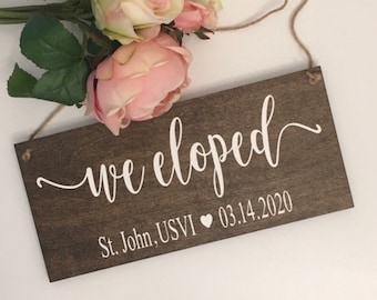 We Eloped Sign-We Eloped Date Sign-Rustic Wood Sign-12"x 5.5" Sign-Wedding Heart And Date Sign-Wedding Sign