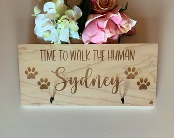 Time To Walk The Human Dog Sign-Rustic 12"x 5.5" Engraved Wood Sign-Dog Name Leash Holder-Dog Personalized Sign-Dog Name Sign-Dog Lover Gift