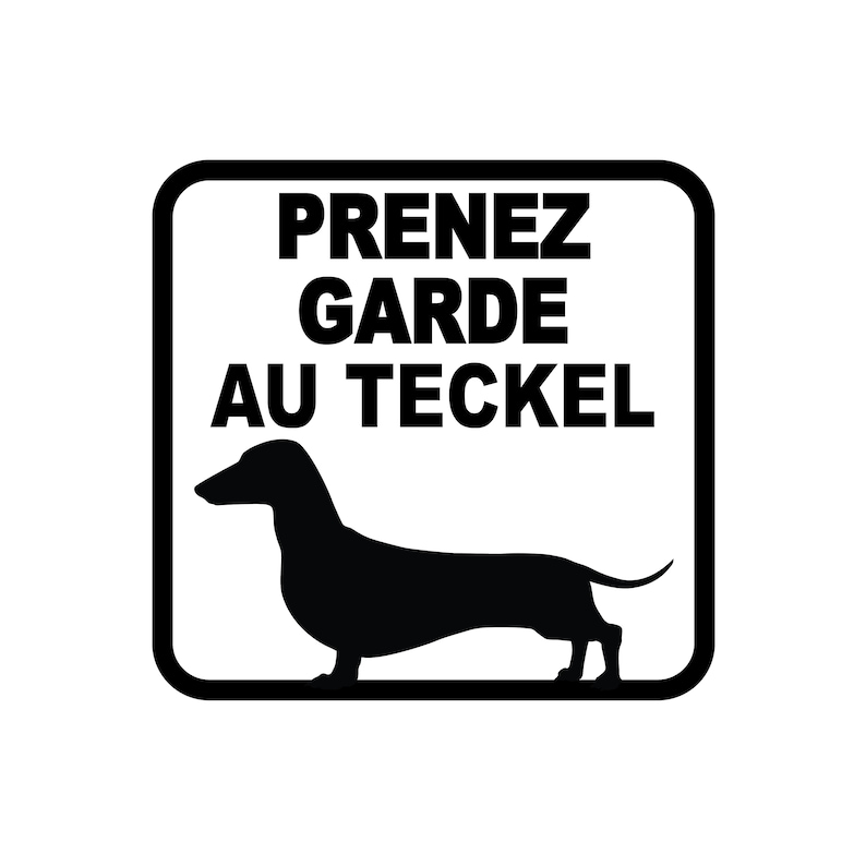 Beware of dogs beware of dog pugs dachshunds Au teckel