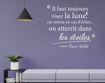 Quote You should always aim for the moon, because even if you fail, You land in the stars – Oscar Wilde, removable sticker quote