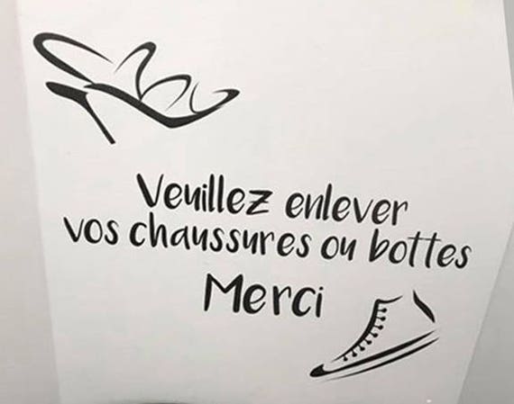 Veuillez enlever vos chaussures ou bottes, ici on enlève nos chaussures  autocollant Please remote your shows and boots thanks -  France