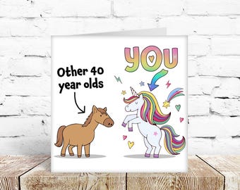 Funny 40th Birthday Card for Her – Unicorn vs Horse – Original Design – Recycled – for Women Turning forty fortieth sister friend daughter