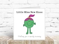 Funny Get Well Soon Card for New knee Replacement Little Miss inspired thinking of you friend mum sister aunty grandma colleague better soon