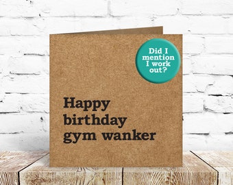Rude and Funny birthday card for gym / workout/ muscle building fan friend husband wife partner.  Recycled, eco-friendly