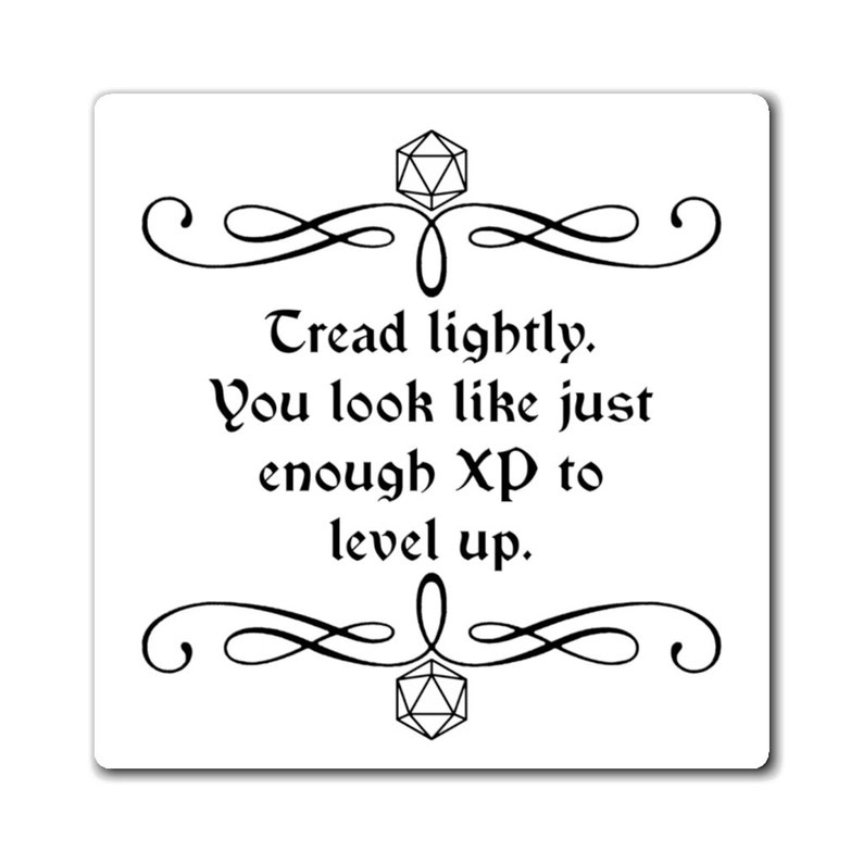 D&D Tread Lightly. You Look Like Just Enough XP to Etsy