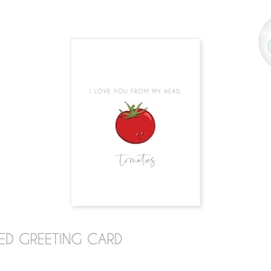 Cabeça de tomate - eu te amo - cartão de felicitações 4,25x5,5