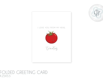 Head Tomatoes - I Love You - Greeting Card 4.25x5.5