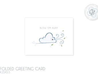 Blow Em Away Cloud - Greeting Card 4.25x5.5
