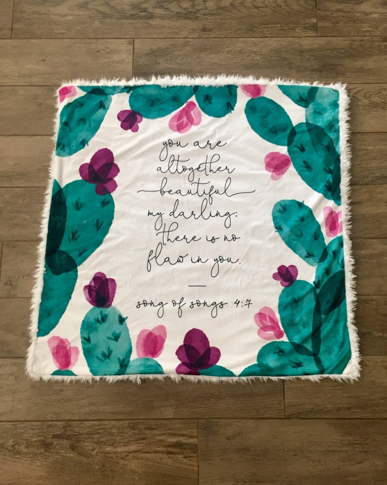 YOU ARE BEAUTIFUL, there is no flaw in you, Minky and Fur Baby Blanket, baby boy blanket, lovey, double cuddle, Cactus, song of songs image 1