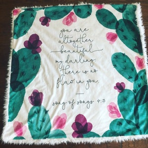 YOU ARE BEAUTIFUL, there is no flaw in you, Minky and Fur Baby Blanket, baby boy blanket, lovey, double cuddle, Cactus, song of songs image 3