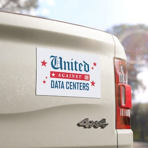 Anti Data Center Car / Truck Magnet | United Against Data Centers