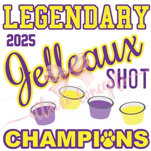 2025 Legendary Jelleaux (Jello) Shot Champions Tiger Clip Art Design | Sublimination | SVG Jpg PNG PDF | Cricut Silhouette Studio Cut File
