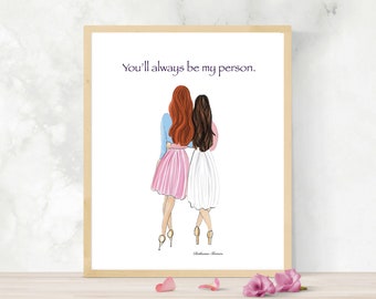 Redhead and brunette fashion illustration, You will always be my person, gift for friend, sister gift, best friend birthday, redhead gift