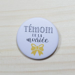 Badge mariage Témoin de la mariée