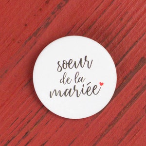 Badge mariage Soeur de la mariée