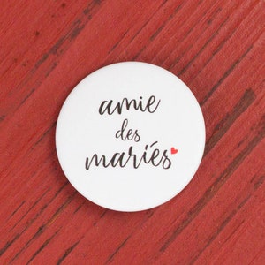 Badge mariage Amie des mariés