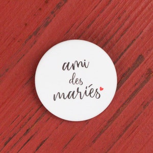 Badge mariage Ami des mariés