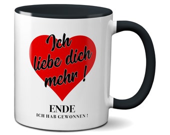 Ich liebe dich mehr ! Ende, ich hab gewonnen - Tasse - Kaffeebecher black