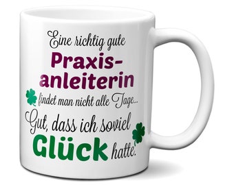 Eine gute Praxisanleiterin... - Tasse -Kaffeebecher - Geschenk