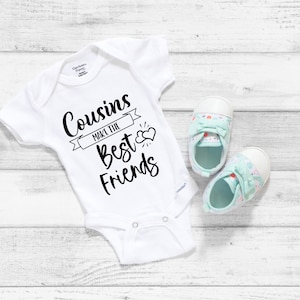 Cousins Make The Best Friends Onesies® For Baby, Baby Cousin Announcement, Cousin Onesies®, Cousin Reveal, New Cousin Gift, Cousin Besties