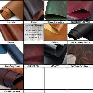 May include: A variety of leather swatches in different colors and textures, including caramel, cognac, brown, green crazy horse, burgundy veg tan, camel, black crazy horse, blue crazy horse, red veg tan, black, brown oil tan, and cognac oil tan. The text "GENUINE LEATHER" is displayed in the center of the image with the text "Every item is 100% handmade! We make every item with love" below it.