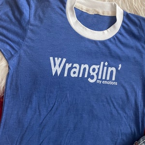 Wranglin' My Emotions Retro Ringer T-shirt, Wrangler, Western, Southwest Tshirt, Wrangler shirt, funny graphic tee, cowgirl shirt image 3