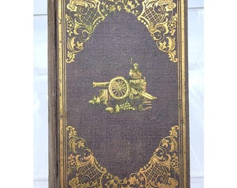 The Great American Rebellion Biographical & Incidents Volume 1 Auburn Publishing