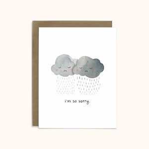 I'm So Sorry Sympathy or Apology Card | A2 Card | Rainclouds