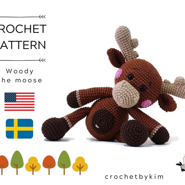 AMIGURUMI CROCHET PATTERN • Woody the moose • Amigurumi pattern • Woodland animal • Elk toy pattern • Swedish animals • CrochetByKim • pdf