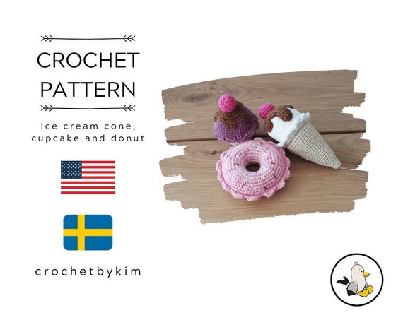 Crochet pattern - ice cream cone - donut - cupcake - playfood - amigurumi