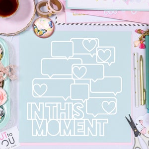 In questo Moment Title SVG Digital Cut File perfetto per tutti i progetti di Paper crafting, Scrapbooking, Card making, Home Decor.