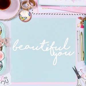 Beautiful You Scrapbook Title Digital Cut File perfecto para toda la elaboración de papel, scrapbooking, fabricación de tarjetas, proyectos de decoración para el hogar.