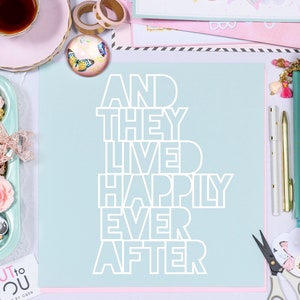 Happily Ever After Title Digital Cut File perfect for all Paper crafting, Scrapbooking, Card making, Home Decor projects.