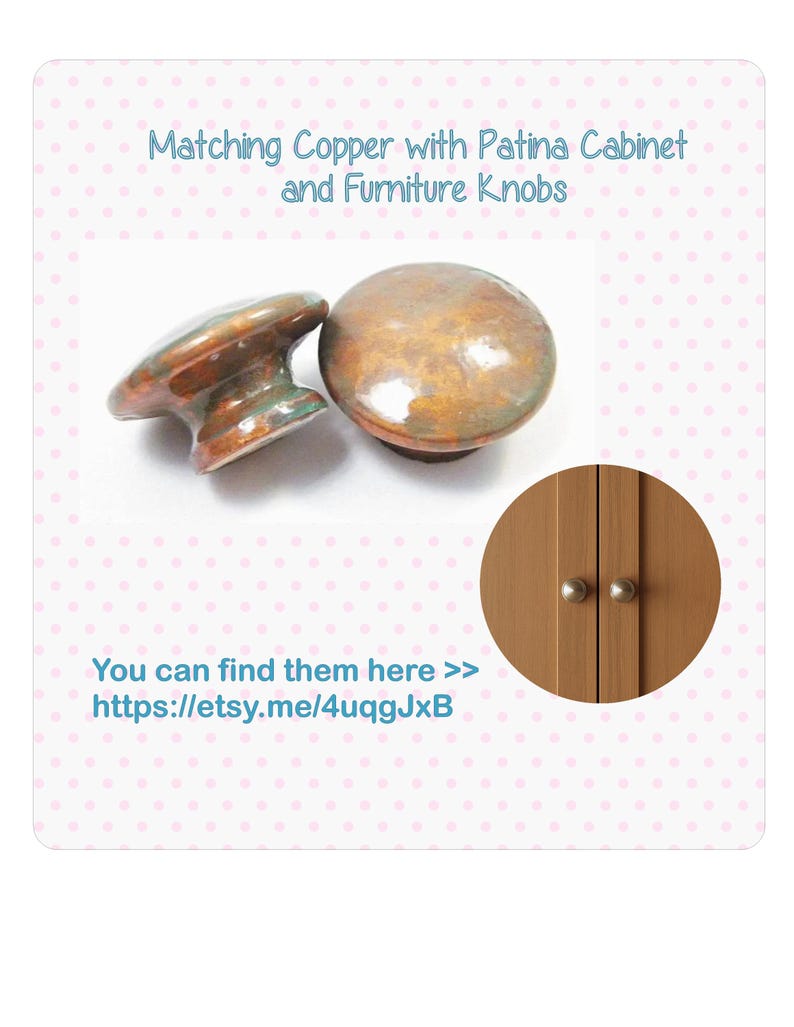 May include: Two round cabinet and furniture knobs featuring a copper finish with a green patina. The text reads: Matching Copper with Patina Cabinet and Furniture Knobs. You can find them here >> https://etsy.me/4uqgJxB. A circular inset shows two knobs on wooden doors.