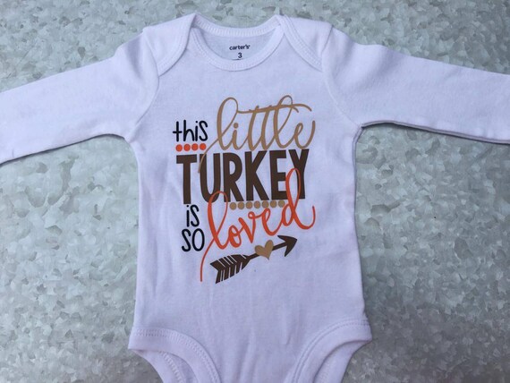 Download This Little Turkey Is So Loved Infant Baby Shirt Baby | Etsy