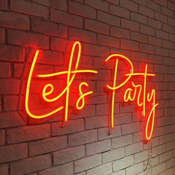 Lets Party Light up Neon Letters Neon Sign With Acrylic Plate Wall