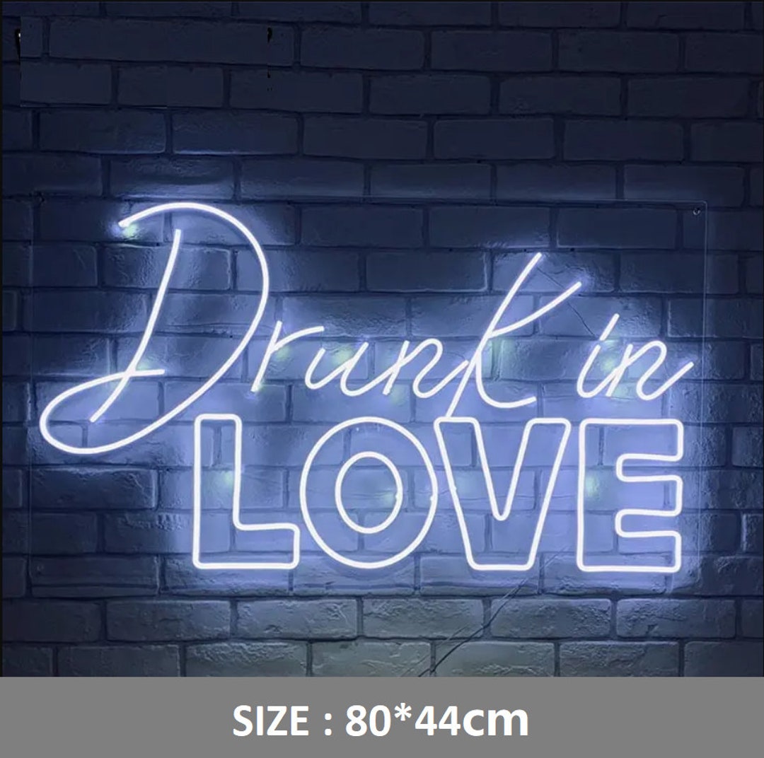 Drunk in Love Light up Neon Letters Neon Sign With Acrylic Board Wall