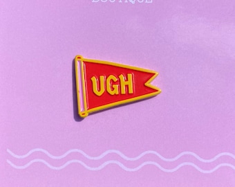 Ugh - Soft Enamel pin - Mini Moods Pennant pins - Mood flair enamel