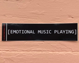 Emotional Music Playing Bumper Sticker - Closed Captioning Emo Vinyl Stickers ST
