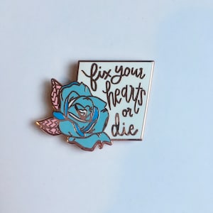 Fix Your Hearts Or Die Blue Rose Charity Pin - Rose Gold Metal Pin Transgender Equality