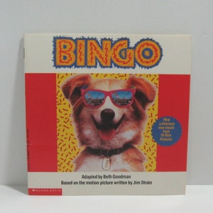 Vintage 1991 First Scholastic Printing of, &quot;Bingo&quot; Written by Jim Strain, from the Tri-Star Motion Picture and Family Favorite