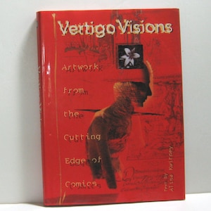 Vintage 2000, First Printing of &quot;Vertigo Visions&quot; DC Comics, Text by Alisa Kwitney, Comic Book Art, Full Color Photo Reproductions