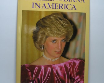 Vintage 1985 " Charles and Diana In America" Hardcover w/ Dust Cover, Plus a Separate 5" x 3 1/2" B&W Photo, Diana's Death Newspaper Article
